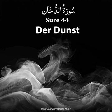 Surah 44 - الدُّخَان