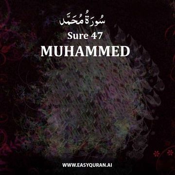 Surah 47 - مُحَمَّد