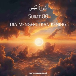 Surah 80 - عَبَسَ
