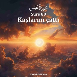 Surah 80 - عَبَسَ